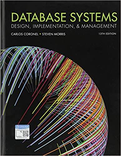 Database Systems Design, Implementation, and Management 13th Edition