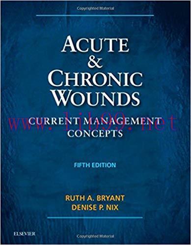 [PDF]Acute and Chronic Wounds: Current Management Concepts 5th Edition