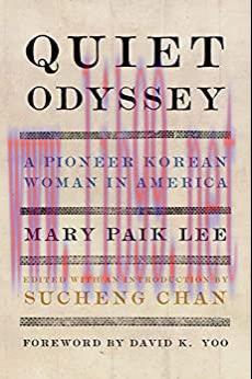 (PDF)Quiet Odyssey: A Pioneer Korean Woman in America (Classics of Asian American Literature)