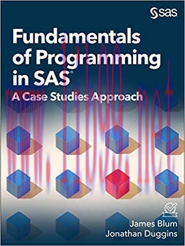 Fundamentals of Programming in SAS: A Case Studies Approach