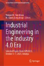 [PDF]Industrial Engineering in the Industry 4.0 Era: Selected Papers from_ ISPR2023, October 5-...