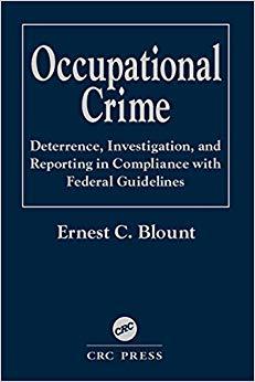 (PDF)Occupational Crime Deterrence, Investigation, and Reporting in Compliance with Federal Gui...