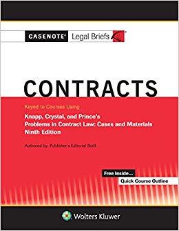 (PDF)Casenote Legal Briefs for Contracts, Keyed to Knapp, Crystal, and Prince (Casenote Legal B...