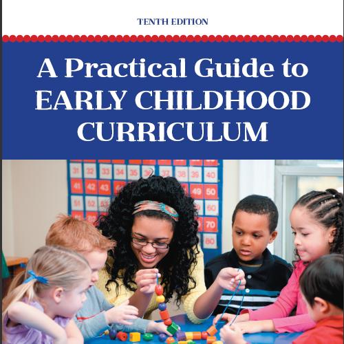 (Test Bank)A Practical Guide to Early Childhood Curriculum 10th Edition.doc