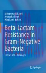 [PDF]Beta-Lactam Resistance in Gram-Negative Bacteria: Threats and Challenges