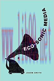 Eco-Sonic Media 1st Edition,