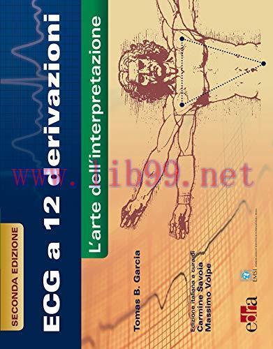 [AME]ECG a 12 derivazioni. L'arte della interpretazione, 2&deg; edizione (EPUB)