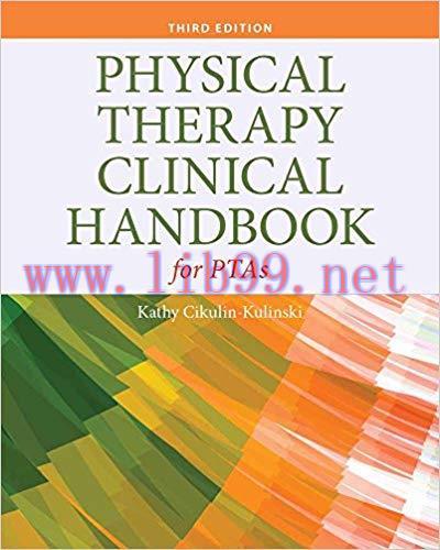 [PDF]Physical Therapy Clinical Handbook for PTAs, 3rd Edition