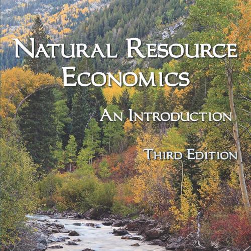 Natural Resource Economics An Introduction 3rd edition by Barry C. Field