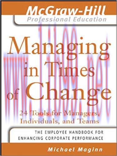 (PDF)Managing in Times of Change: 24 Tools for Managers, Individuals, and Teams (The McGraw-Hil...
