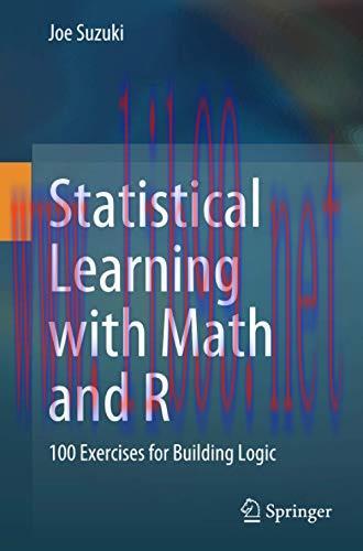 [FOX-Ebook]Statistical Learning with Math and R: 100 Exercises for Building Logic