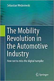 (PDF)The Mobility Revolution in the Automotive Industry How not to miss the digital turnpike 1s...
