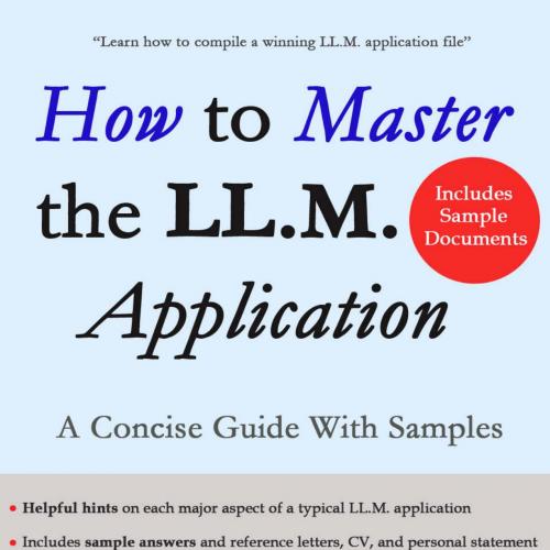 How to Master the LLM Application A Concise Guide with Samples e LLM Admissions Process Book 2)...