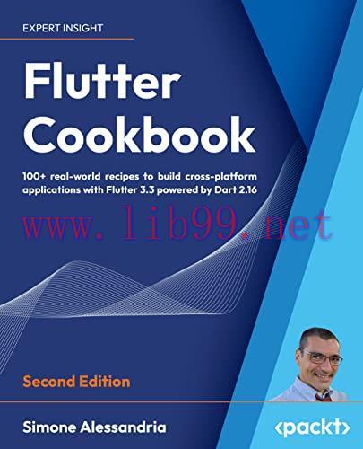 [FOX-Ebook]Flutter Cookbook: 100+ step-by-step recipes for building cross-platform, professiona...