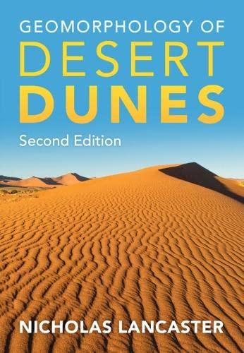 Geomorphology of Desert Dunes 2nd Edition