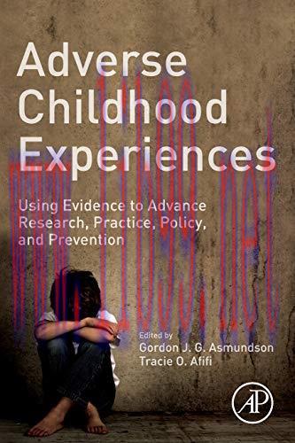 [AME]Adverse Childhood Experiences: Using Evidence to Advance Research, Practice, Policy, and P...