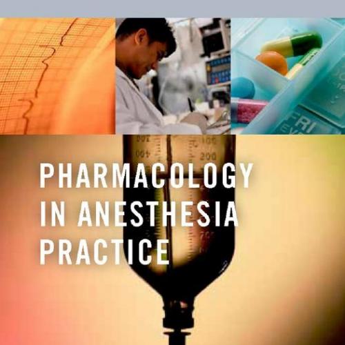 Pharmacology in Anesthesia Practice, 1E (2013)