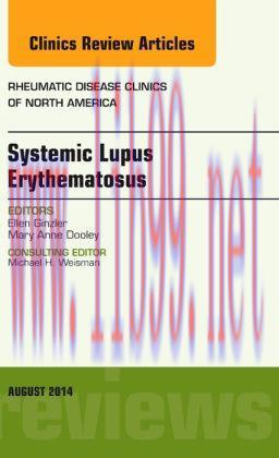 [AME]Systemic Lupus Erythematosus, An Issue of Rheumatic Disease Clinics
