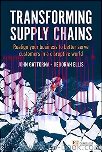 Transforming Supply Chains 1st Edition John Gattorna 课本