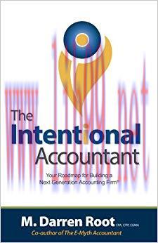 The Intentional Accountant: Your Roadmap For Building a Next Generation Accounting Firm