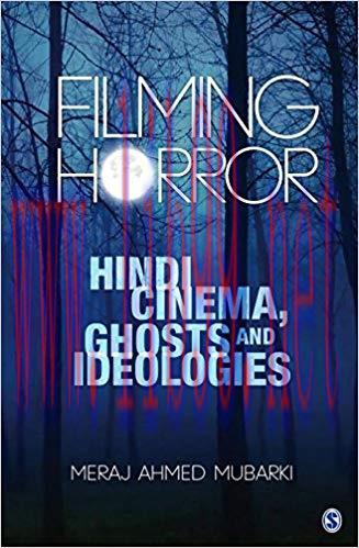 Filming Horror: Hindi Cinema, Ghosts and Ideologies 1st Edition,