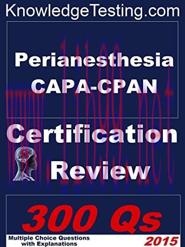 (PDF)Perianesthesia CAPA-CPAN Certification Review (Certification Review for Perianesthesia Nur...