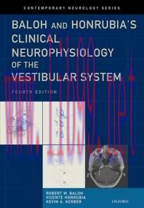 [AME]Baloh and Honrubia&rsquo;s Clinical Neurophysiology of the Vestibular System, Fourth Edition (Or...