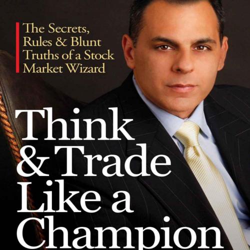 Think & Trade Like a Champion - Wei Zhi