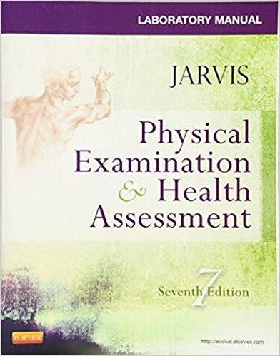 Physical Examination and Health Assessment, 7th Edition