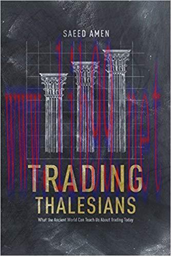 (PDF)Trading Thalesians: What the Ancient World Can Teach Us About Trading Today 2014 Edition