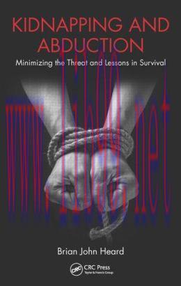 [AME]Kidnapping and Abduction: Minimizing the Threat and Lessons in Survival