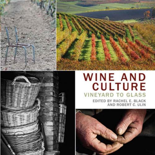 Wine and Culture Vineyard to Glass Kindle by Rachel E. Black