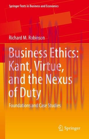 Business Ethics: Kant, Virtue, and the Nexus of Duty
