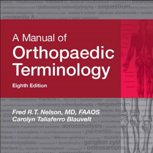 Manual of Orthopaedic Terminology 8th Edition, A