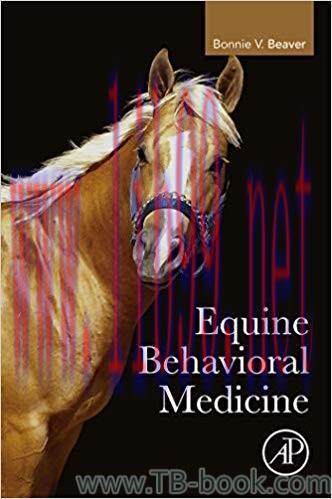 Equine Behavioral Medicine 1st Edition by Bonnie V. Beaver