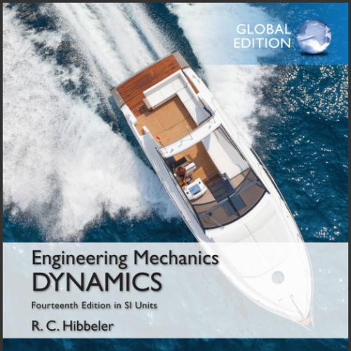 (Solution Manual)Engineering Mechanics Dynamics in SI Units,14th Global Edition by Russell C. H...