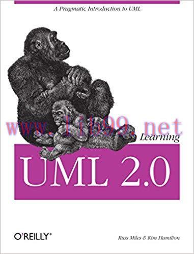 Learning UML 2.0: A Pragmatic Introduction to UML 1st Edition,