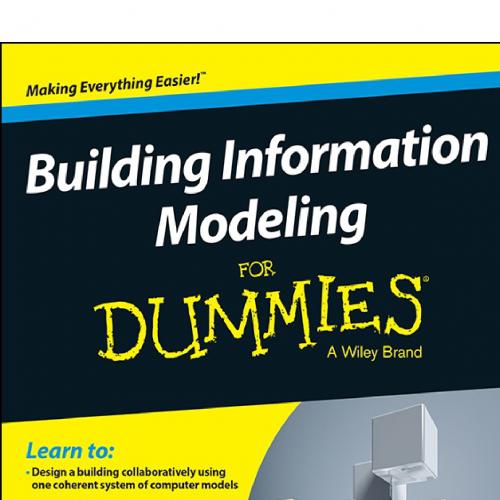 Building Information Modeling For Dummies