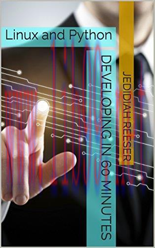 [FOX-Ebook]Developing in 60 Minutes: Linux and Python