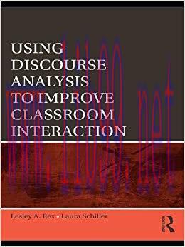 Using Discourse Analysis to Improve Classroom Interaction 1st Edition,