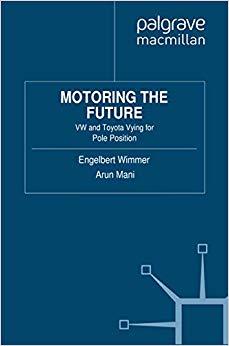 (PDF)Motoring the Future VW and Toyota Vying for Pole Position 2012 Edition