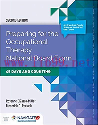 [PDF]Preparing for the Occupational Therapy National Board Exam: 45 Days and Counting 2nd Editi...