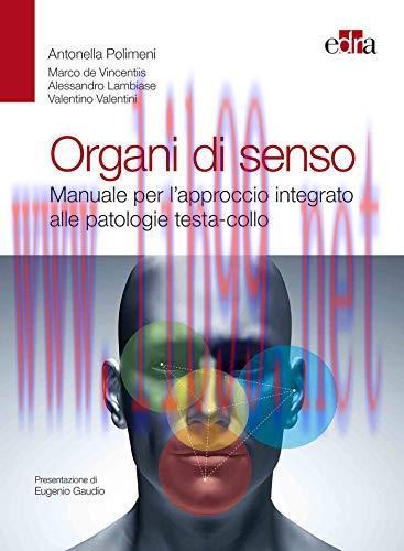 [AME]Organi di senso. Manuale per l&rsquo;approccio integrato alle patologie testa-collo (EPUB)