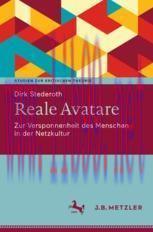 [PDF]Reale Avatare: Zur Versponnenheit des Menschen in der Netzkultur