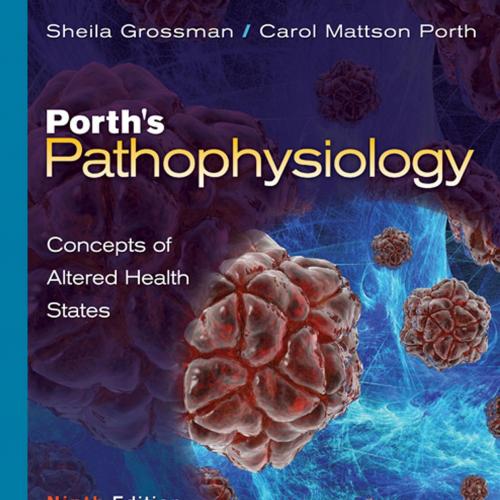 Porth's Pathophysiology-Concepts of Altered Health States,9th (2014)