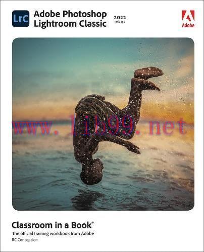 [FOX-Ebook]Adobe Photoshop Lightroom Classic Classroom in a Book (2022 release)
