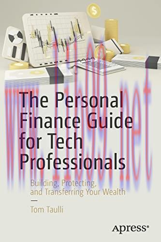 [FOX-Ebook]The Personal Finance Guide for Tech Professionals: Building, Protecting, and Transfe...