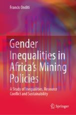 [PDF]Gender Inequalities in Africa&rsquo;s Mining Policies: A Study of Inequalities, Resource Conflic...