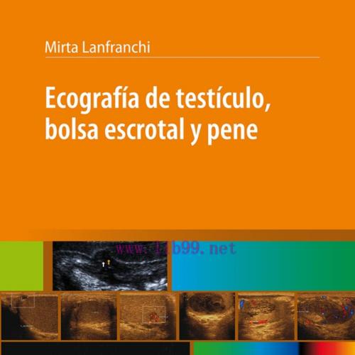 [AME]Ecograf&iacute;a de Test&iacute;culo, Bolsa Escrotal y Pene (High Quality Image PDF)
