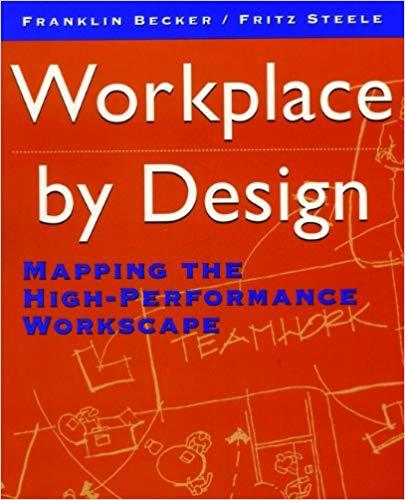 (PDF)Workplace by Design Mapping the High-Performance Workscape 1st Edition